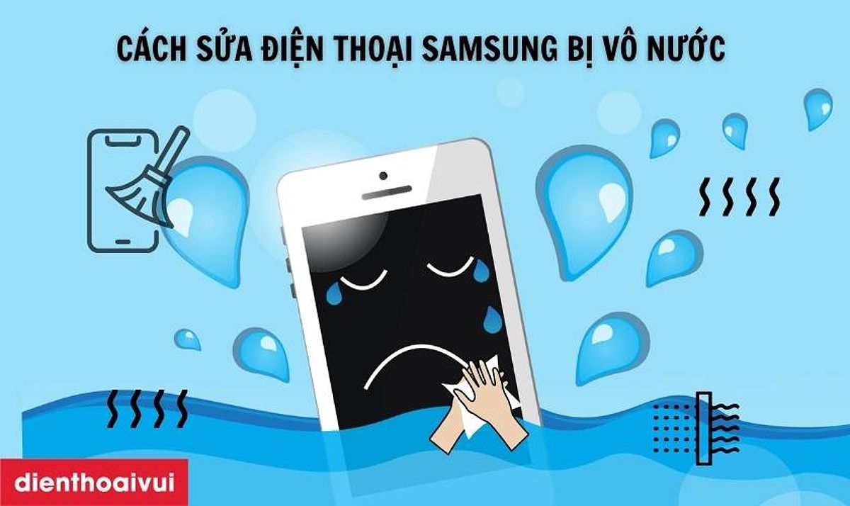 Cách Sửa Điện Thoại Samsung Bị Vô Nước Nhanh Chóng Và Hiệu Quả