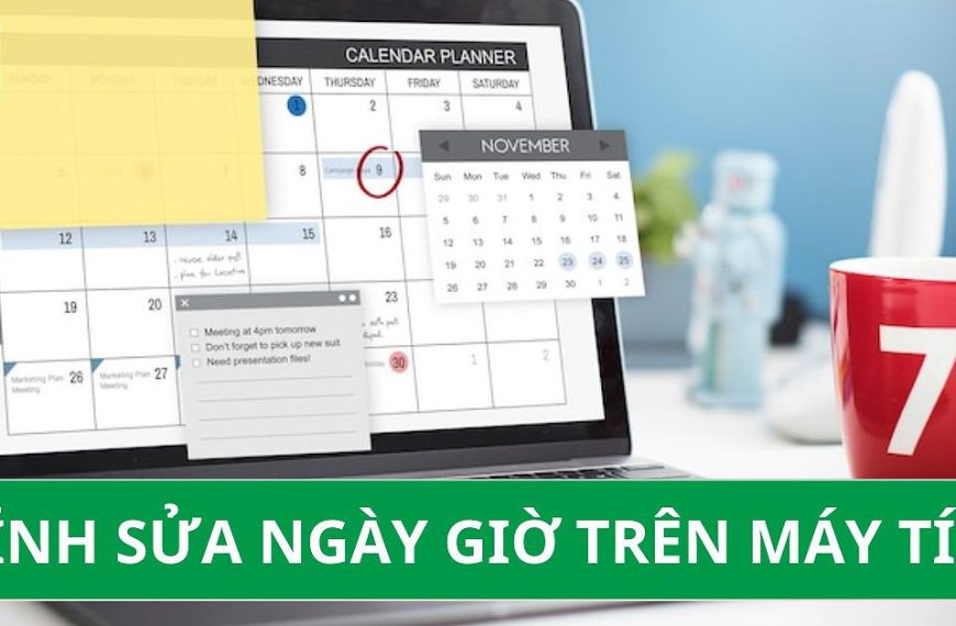 Cách Sửa Giờ Trên Máy Tính Một Cách Đơn Giản Và Hiệu Quả